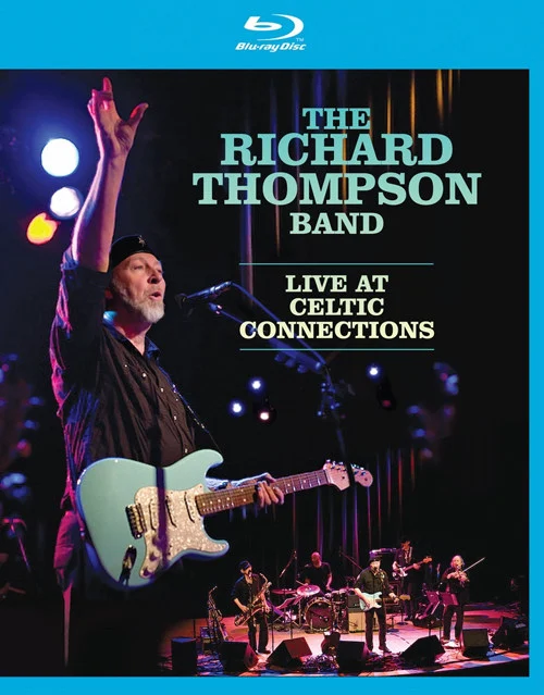 理查德·汤普森乐队 凯尔特音乐节现场演出 THE RICHARD THOMPSON BAND.Live At Celtic Connections 2011 《BDMV 36G》-蓝光演唱会资源网