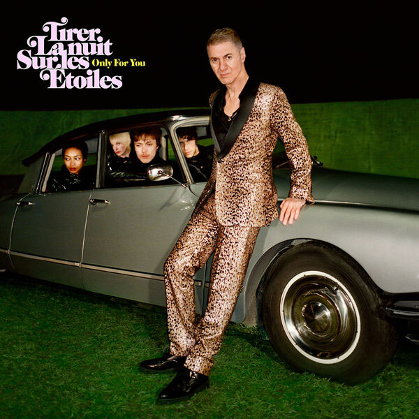 Étienne Daho – Tirer la nuit sur les étoiles_Only For You (Deluxe Version) 2023 [24Bit/44.1kHz] [Hi-Res Flac 1.12GB]-蓝光演唱会资源网
