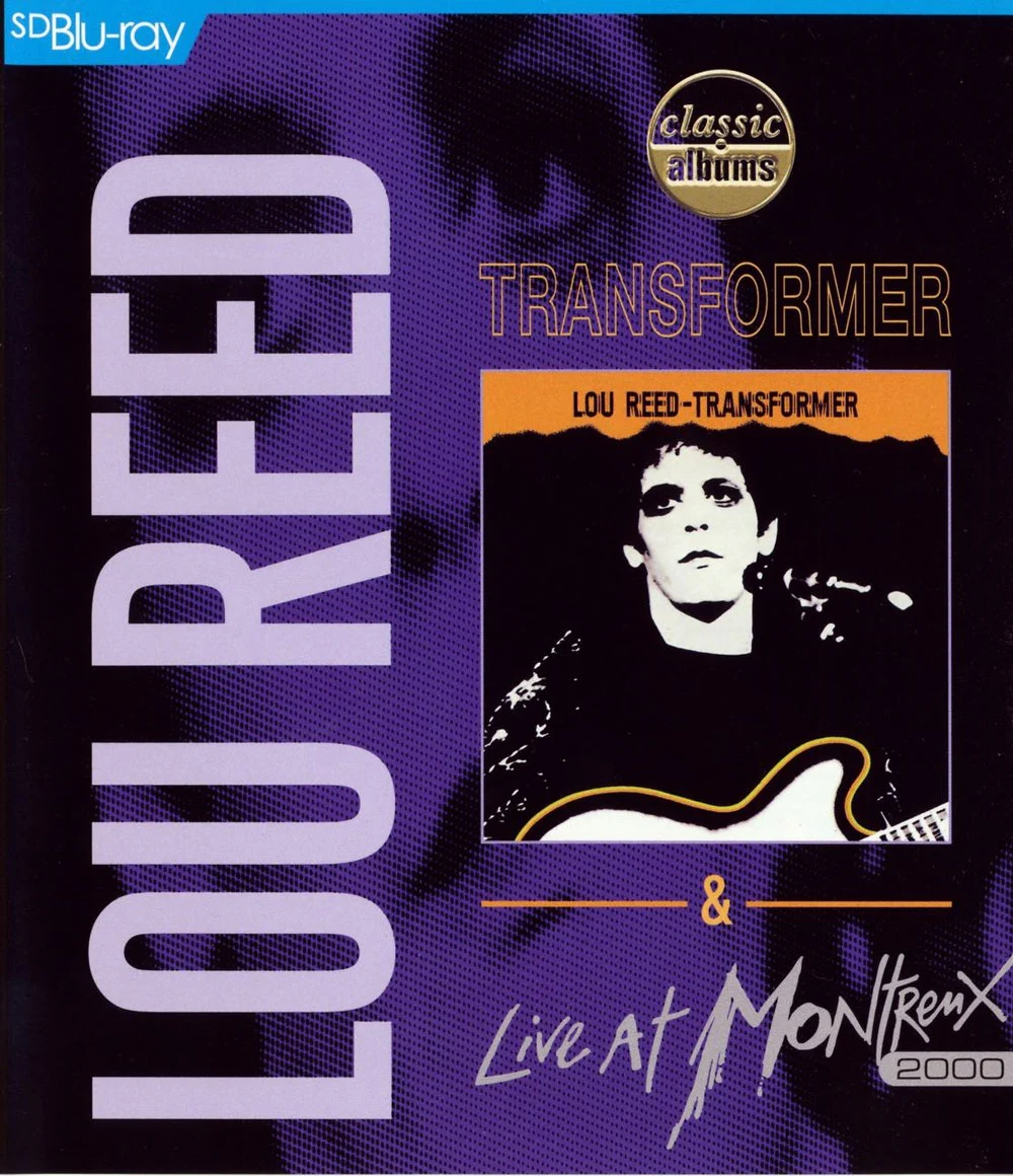 Lou Reed – \’Classic Albums Transformer\’ & \’Live At Montreux 2000 [2014]《BDMV 41.5G》-蓝光演唱会资源网