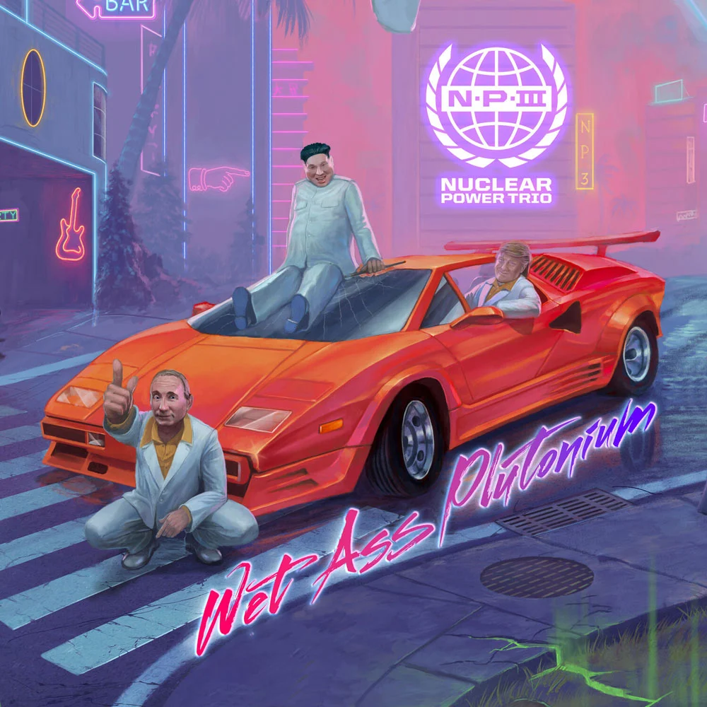 Nuclear Power Trio – Wet Ass Plutonium 2023 [24Bit/48kHz] [Hi-Res Flac 501MB]-2345资源网 - 精品建站资源与技术分享平台